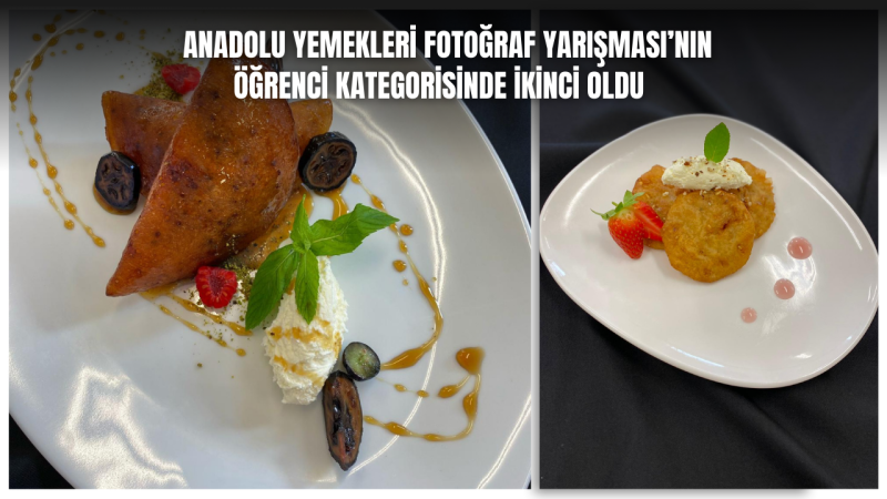 Düzce Üniversitesi Öğrencisi III. Anadolu Yemekleri Fotoğraf Yarışması’nda İkinci Oldu