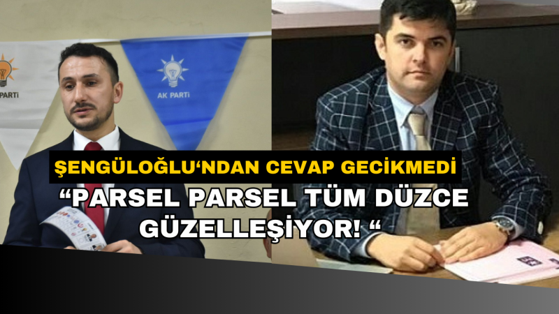 ŞENGÜLOĞLU'NDAN ER'E CEVAP