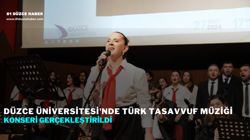 Düzce Üniversitesi'nde Türk Tasavvuf Müziği Konseri Gerçekleştirildi