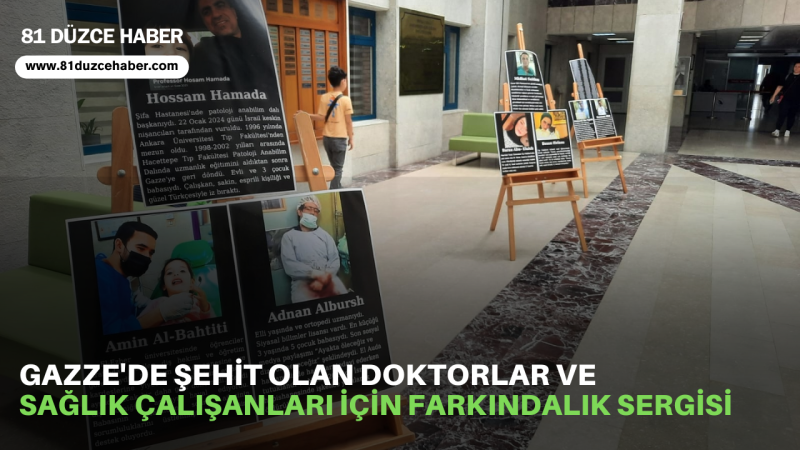 Gazze'de Şehit Olan Doktorlar ve Sağlık Çalışanları İçin Farkındalık Sergisi