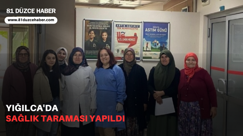 Yığılca'da Sağlık Taraması Yapıldı