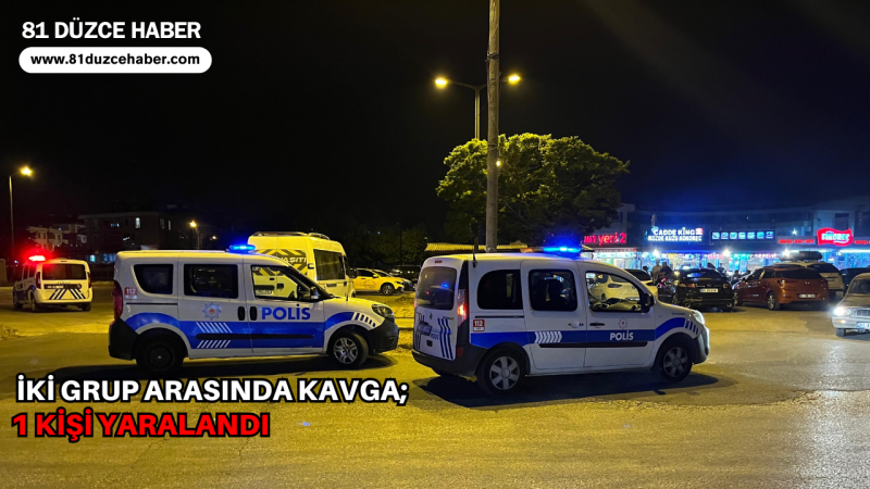 İki Grup Arasında Kavga; 1 Kişi Yaralandı