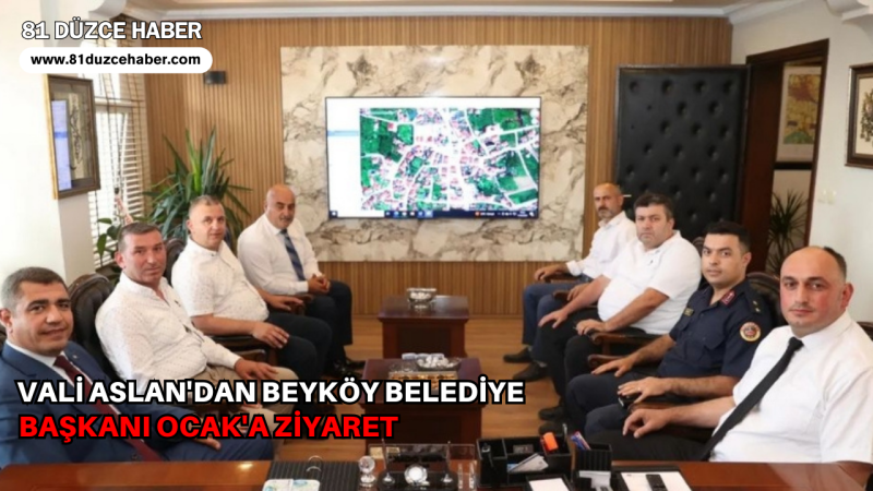 Vali Aslan'dan Beyköy Belediye Başkanı Ocak'a Ziyaret