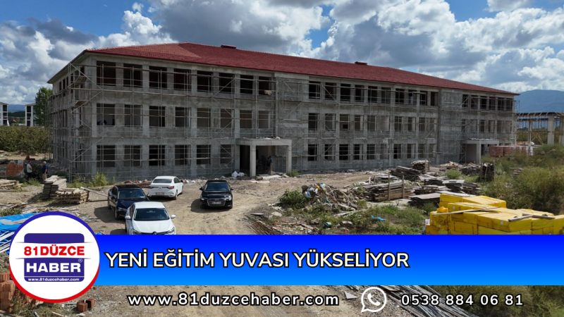 YENİ EĞİTİM YUVASI YÜKSELİYOR