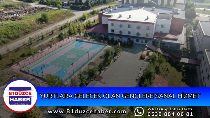 Yurtlara Gelecek Olan Gençlere Sanal Hizmet