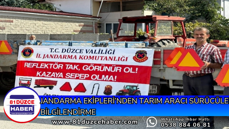 Jandarma Ekipleri’nden Tarım Aracı Sürücülerine Bilgilendirme