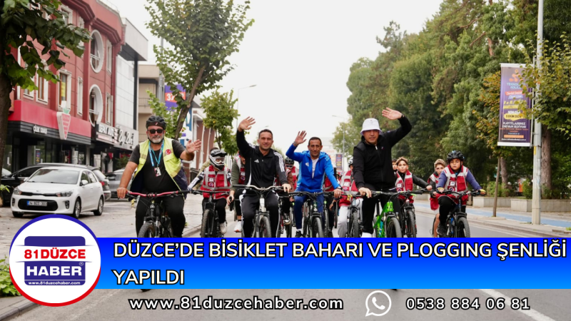 DÜZCE’DE BİSİKLET BAHARI VE PLOGGING ŞENLİĞİ YAPILDI