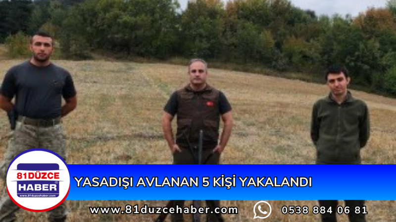 Yasadışı Avlanan 5 Kişi  Yakalandı