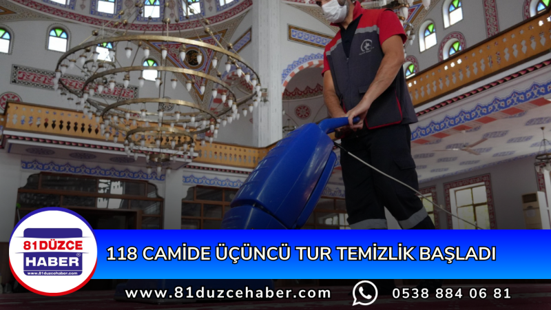 118 CAMİDE ÜÇÜNCÜ TUR TEMİZLİK BAŞLADI