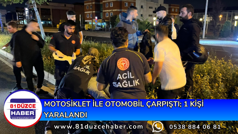 MOTOSİKLET İLE OTOMOBİL ÇARPIŞTI; 1 KİŞİ YARALANDI 