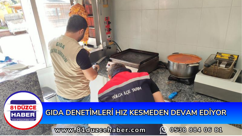 GIDA DENETİMLERİ HIZ KESMEDEN DEVAM EDİYOR