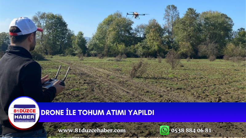 DRONE İLE TOHUM ATIMI YAPILDI