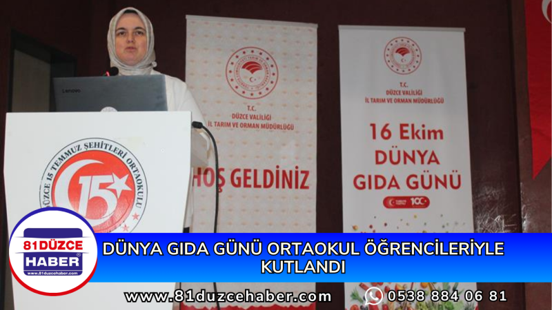 DÜNYA GIDA GÜNÜ ORTAOKUL ÖĞRENCİLERİYLE KUTLANDI