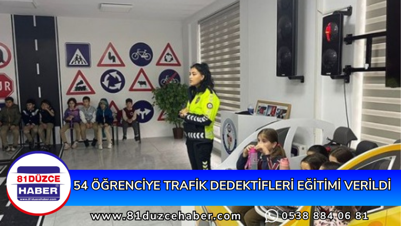 54 ÖĞRENCİYE TRAFİK DEDEKTİFLERİ EĞİTİMİ VERİLDİ