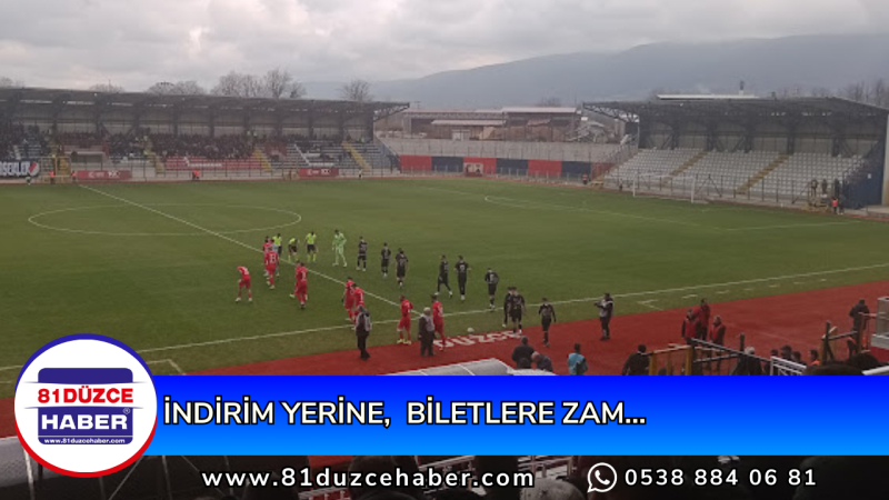 İNDİRİM YERİNE,  BİLETLERE ZAM…