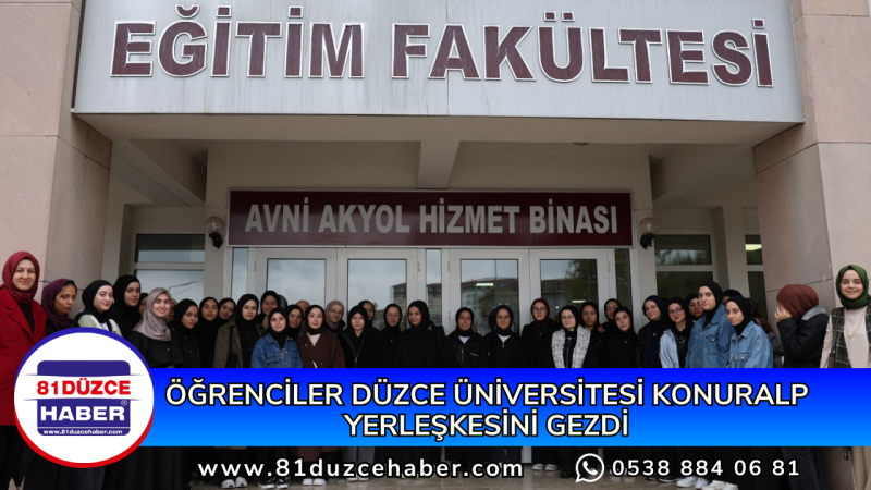 ÖĞRENCİLER DÜZCE ÜNİVERSİTESİ KONURALP YERLEŞKESİNİ GEZDİ