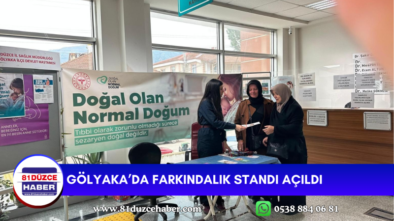 GÖLYAKA’DA FARKINDALIK STANDI AÇILDI