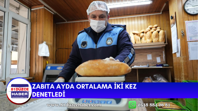 ZABITA AYDA ORTALAMA İKİ KEZ DENETLEDİ