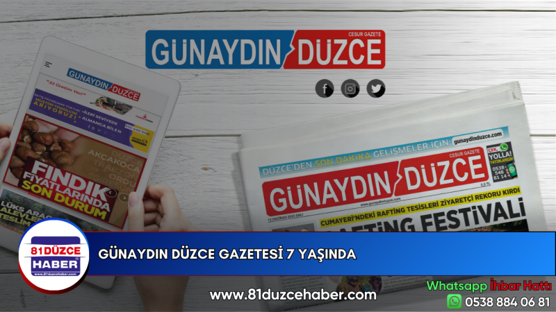 GÜNAYDIN DÜZCE GAZETESİ 7 YAŞINDA 