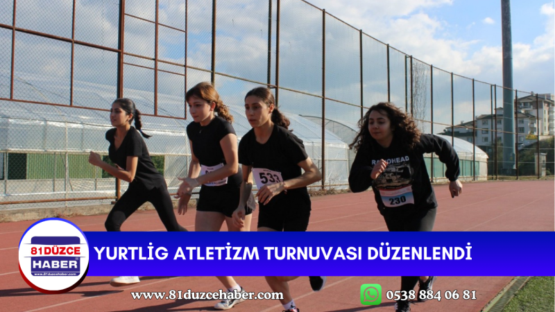 YURTLİG ATLETİZM TURNUVASI DÜZENLENDİ