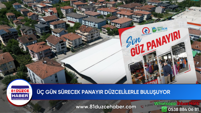 ÜÇ GÜN SÜRECEK PANAYIR DÜZCELİLERLE BULUŞUYOR