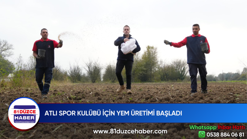 ATLI SPOR KULÜBÜ İÇİN YEM ÜRETİMİ BAŞLADI