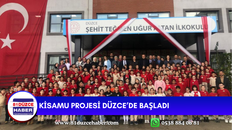 KİSAMU PROJESİ DÜZCE’DE BAŞLADI