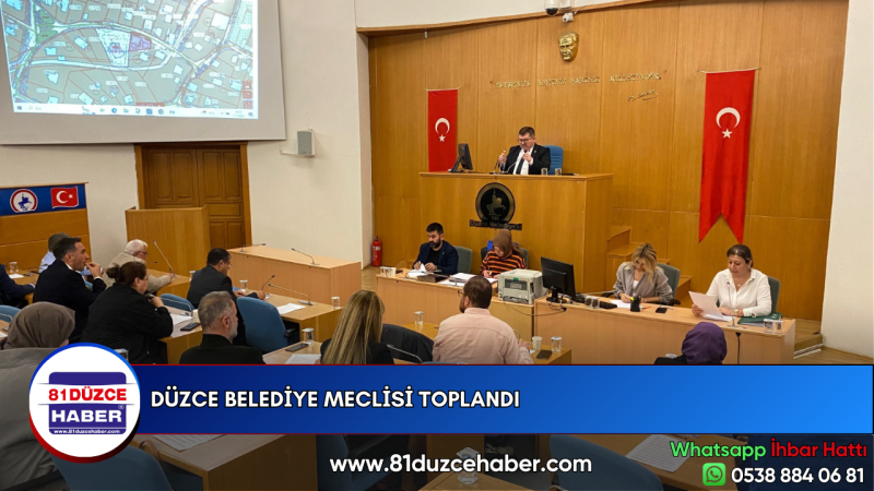 DÜZCE BELEDİYE MECLİSİ TOPLANDI