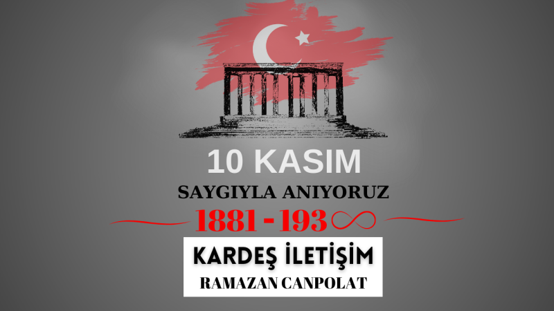 KARDEŞ İLETİŞİM 10 KASIM İLANI