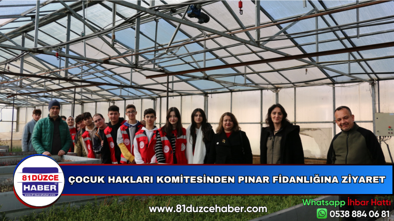 ​ÇOCUK HAKLARI KOMİTESİNDEN PINAR FİDANLIĞINA ZİYARET