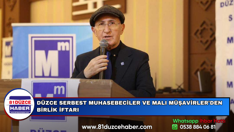 DÜZCE SERBEST MUHASEBECİLER VE MALI MÜŞAVİRLER'DEN BİRLİK İFTARI