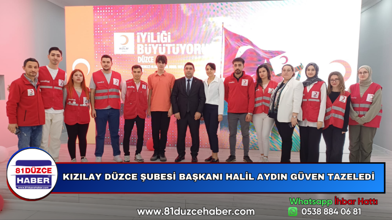 KIZILAY DÜZCE ŞUBESİ BAŞKANI  HALİL AYDIN GÜVEN TAZELEDİ