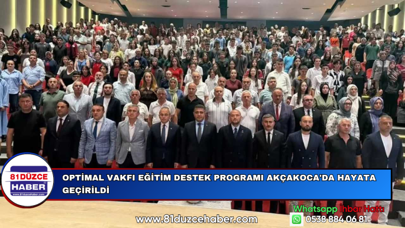 OPTİMAL VAKFI EĞİTİM DESTEK PROGRAMI AKÇAKOCA'DA HAYATA GEÇİRİLDİ
