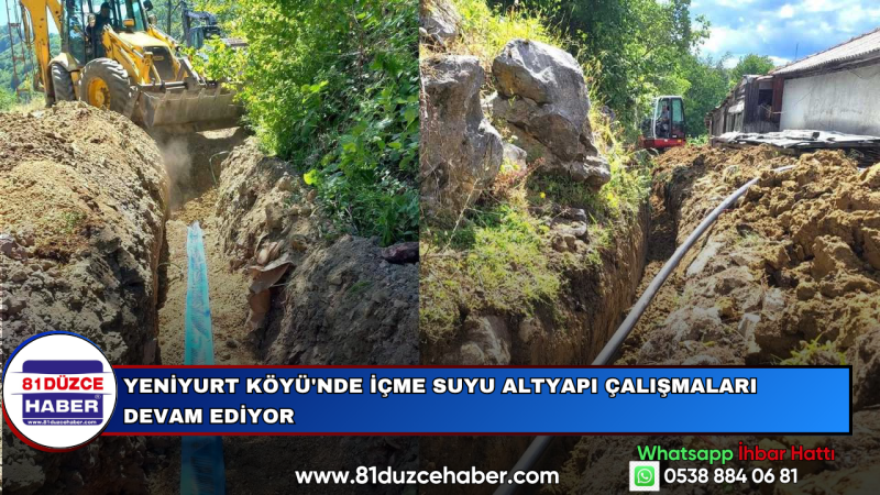 Yeniyurt Köyü'nde İçme Suyu Altyapı Çalışmaları Devam Ediyor