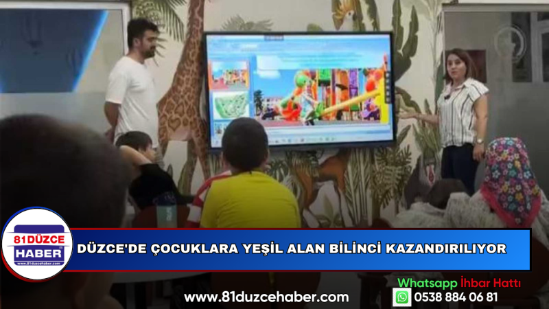 Düzce'de Çocuklara Yeşil Alan Bilinci Kazandırılıyor