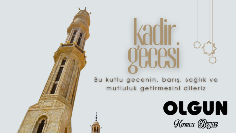 OLGUN PİLİÇ KADİR GECESİ REKLAM İLANI
