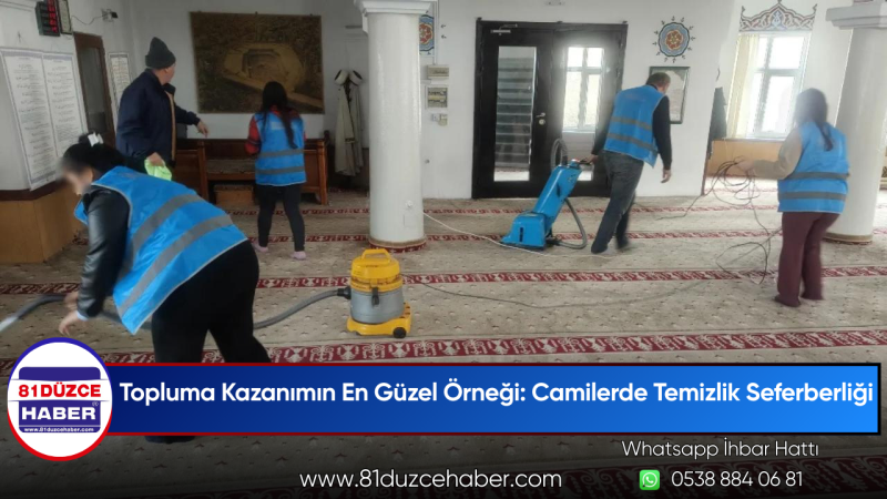 Topluma Kazanımın En Güzel Örneği: Camilerde Temizlik Seferberliği
