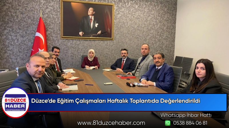 Düzce’de Eğitim Çalışmaları Haftalık Toplantıda Değerlendirildi