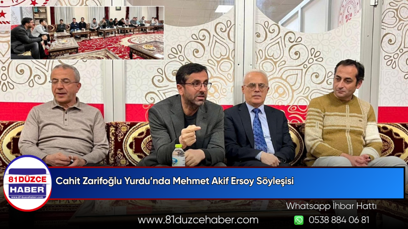Cahit Zarifoğlu Yurdu’nda Mehmet Akif Ersoy Söyleşisi