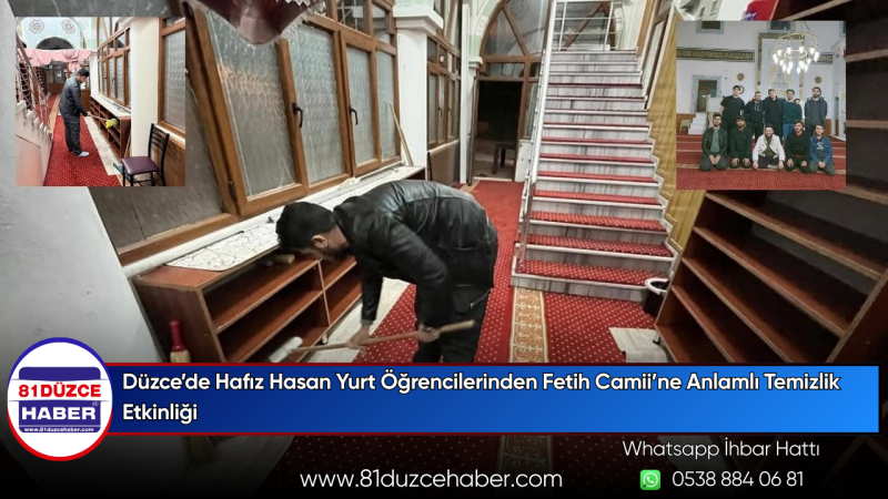 Düzce’de Hafız Hasan Yurt Öğrencilerinden Fetih Camii’ne Anlamlı Temizlik Etkinliği