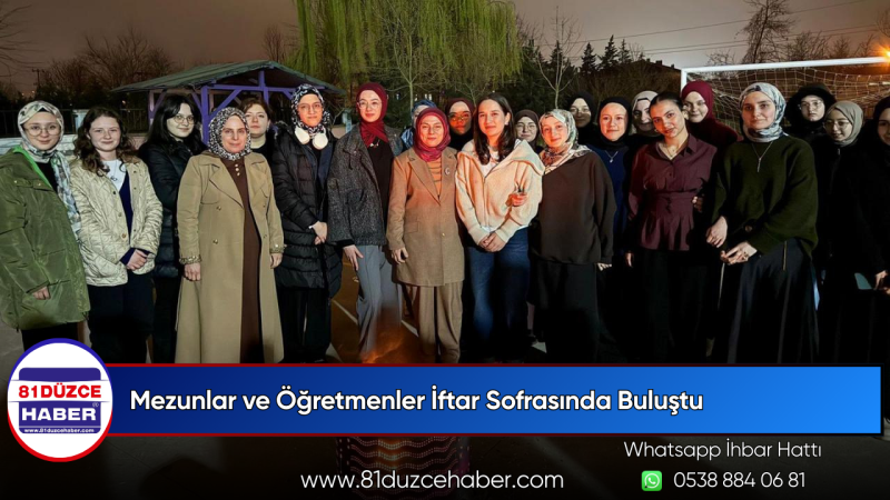 Mezunlar ve Öğretmenler İftar Sofrasında Buluştu