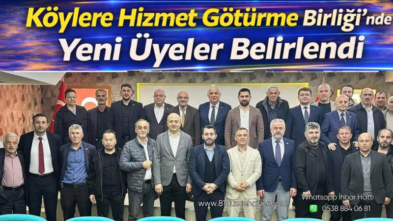 Köylere Hizmet Götürme Birliği’nde Yeni Üyeler Belirlendi