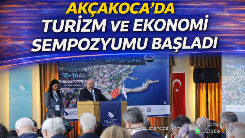 Akçakoca’da Turizm ve Ekonomi Sempozyumu Başladı