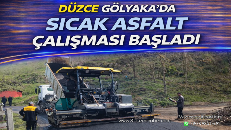 Gölyaka’da Sıcak Asfalt Çalışması Başladı
