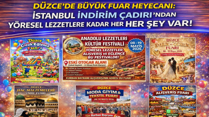 Düzce’de Büyük Fuar Heyecanı: İstanbul İndirim Çadırı’ndan Yöresel Lezzetlere Kadar Her Şey Var