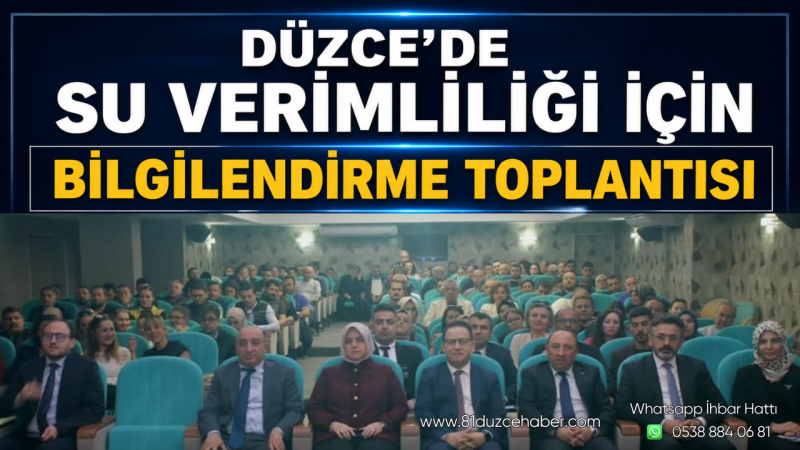Düzce’de Su Verimliliği İçin Bilgilendirme Toplantısı
