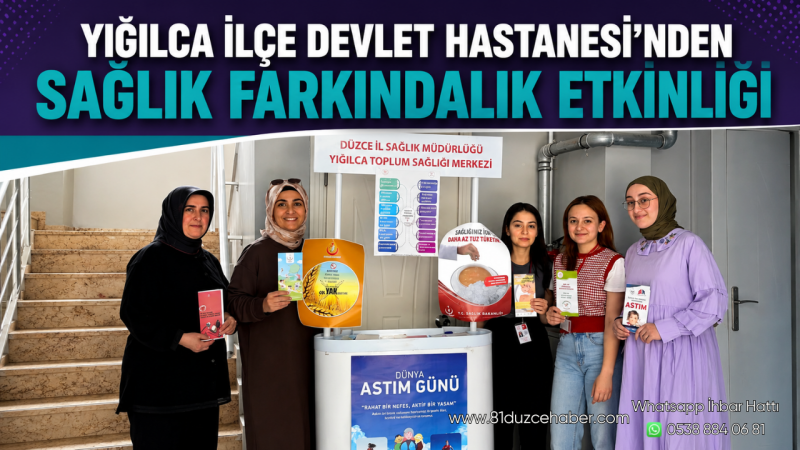 Yığılca İlçe Devlet Hastanesi’nden Sağlık Farkındalık Etkinliği