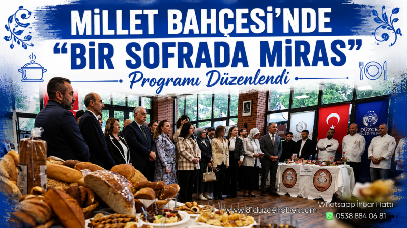 Millet Bahçesi’nde “Bir Sofrada Miras” Programı Düzenlendi