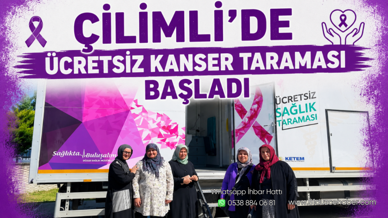 Çilimli’de Ücretsiz Kanser Taraması Başladı