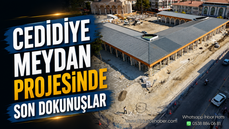 Cedidiye Meydan Projesinde Son Dokunuşlar